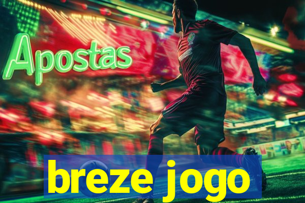 breze jogo